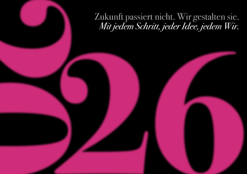 Zukunft passiert nicht, wir gestalten sie.